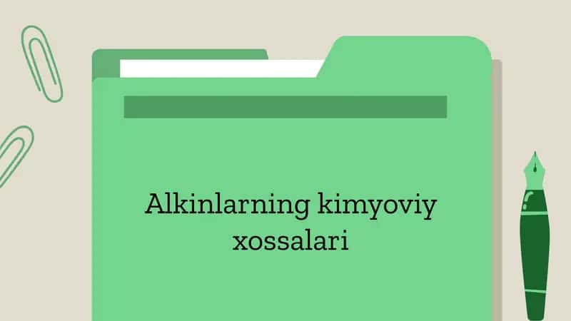 Alkinlarning kimyoviy xossalari
