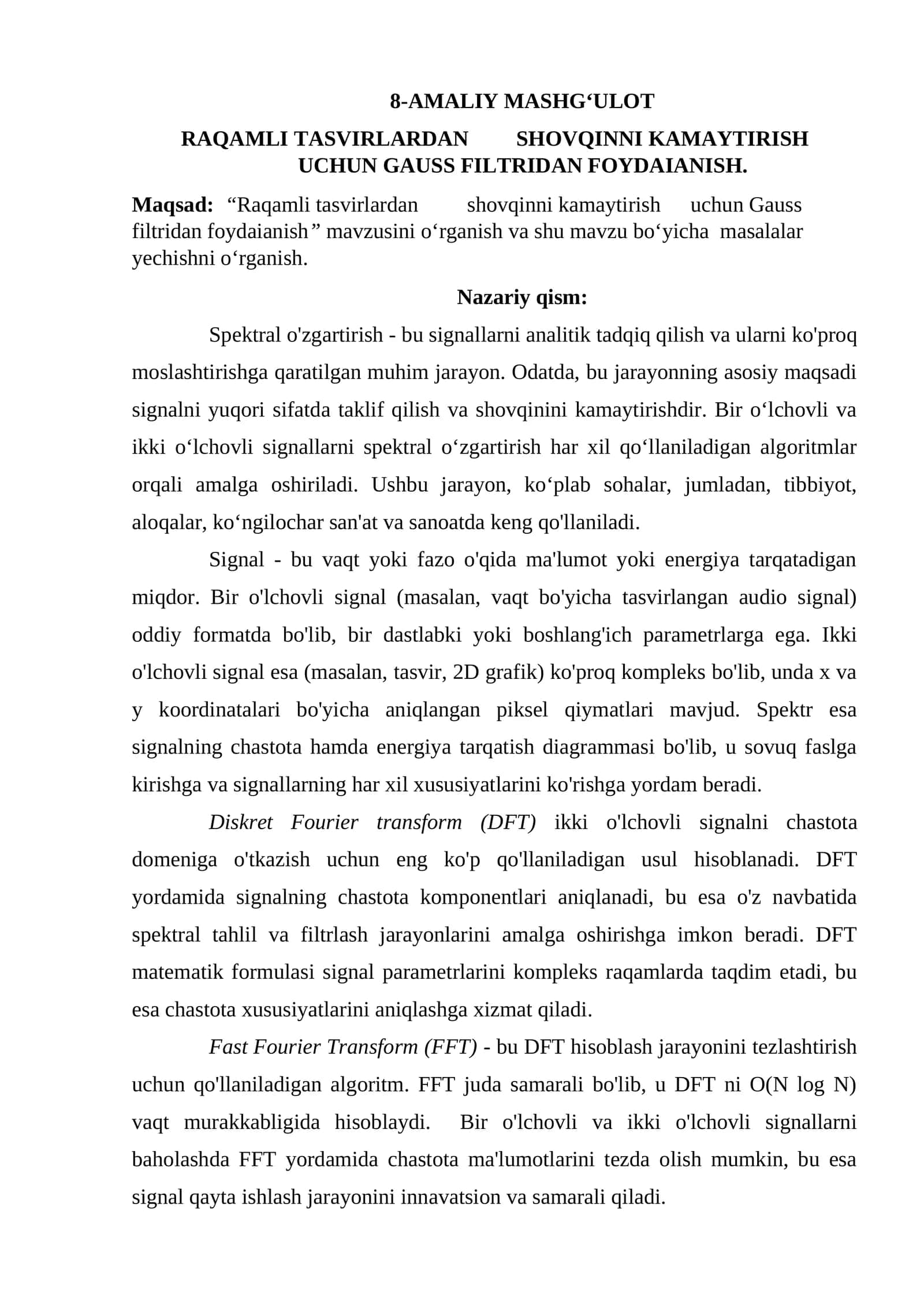 8-AMALIY MASHGʻULOT RAQAMLI TASVIRLARDAN SHOVQINNI KAMAYTIRISH UCHUN GAUSS FILTRIDAN FOYDAIANISH
