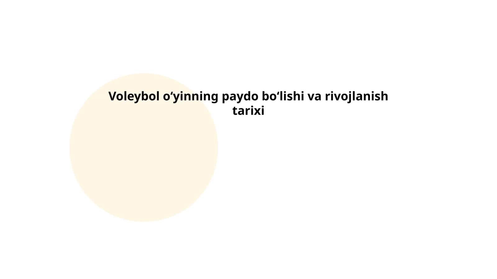 Voleybol o‘yinning paydo bo‘lishi va rivojlanish tarixi