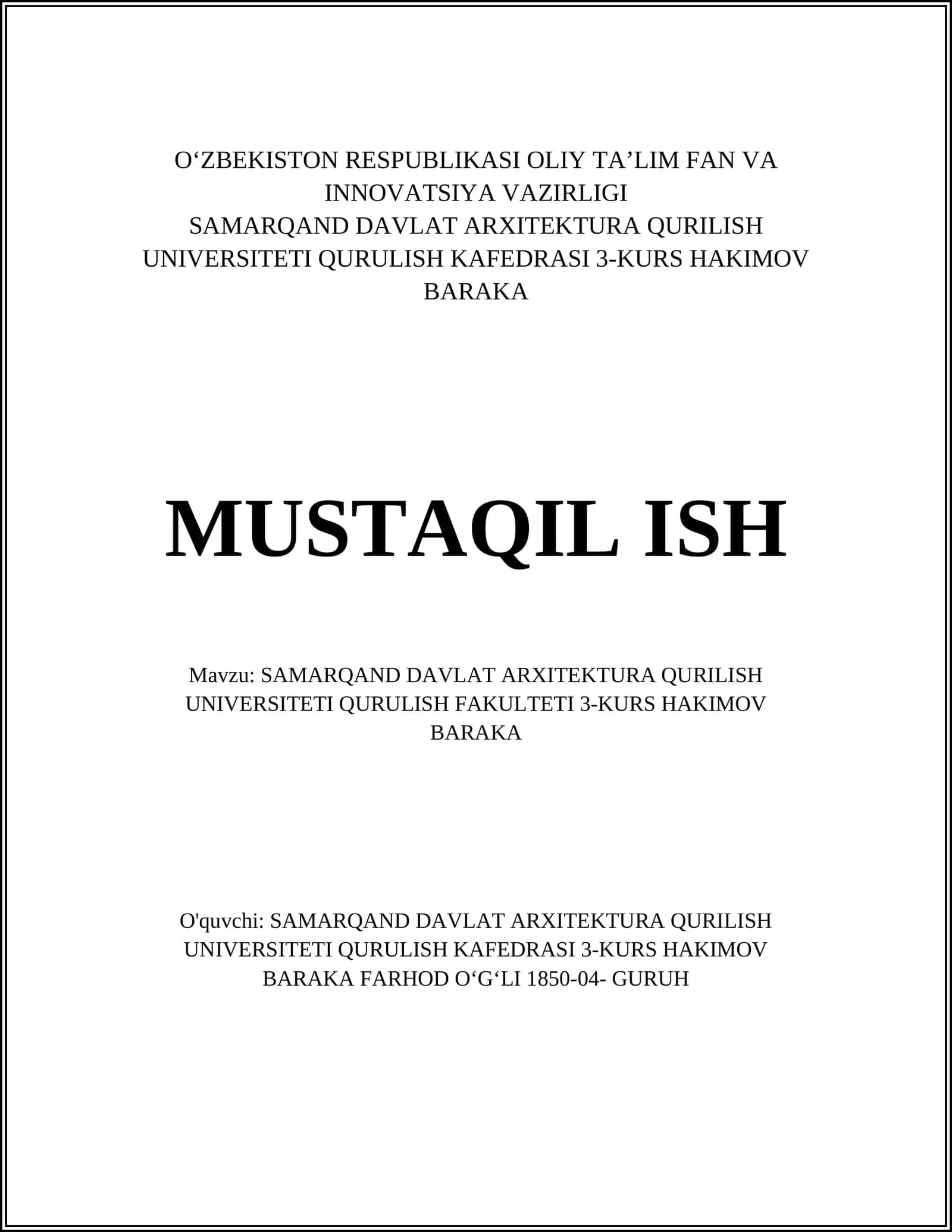SAMARQAND DAVLAT ARXITEKTURA QURILISH UNIVERSITETI QURULISH FAKULTETI 3-KURS HAKIMOV BARAKA