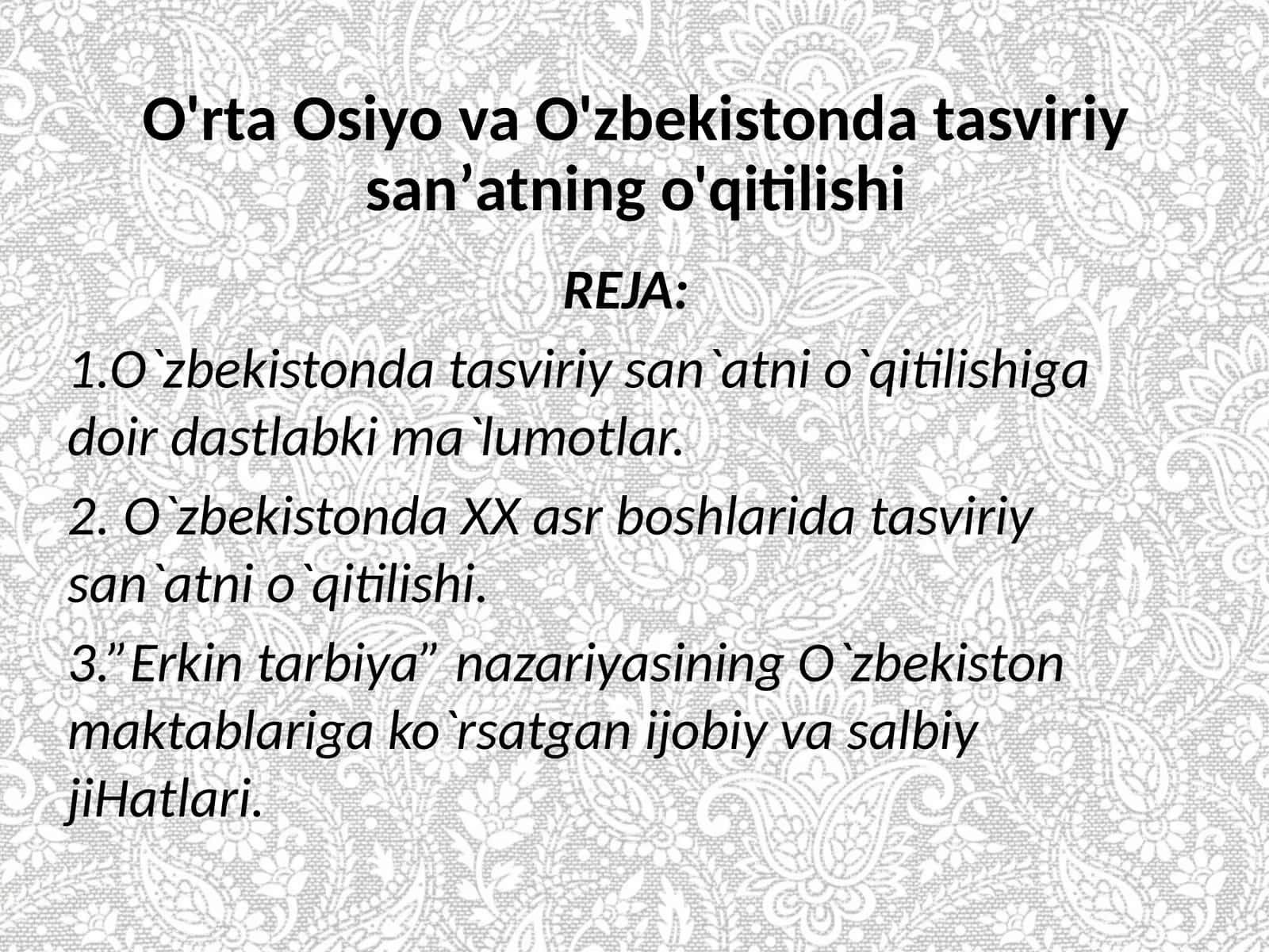 O'rta Osiyo va O'zbekistonda tasviriy sanʼatning o'qitilishi