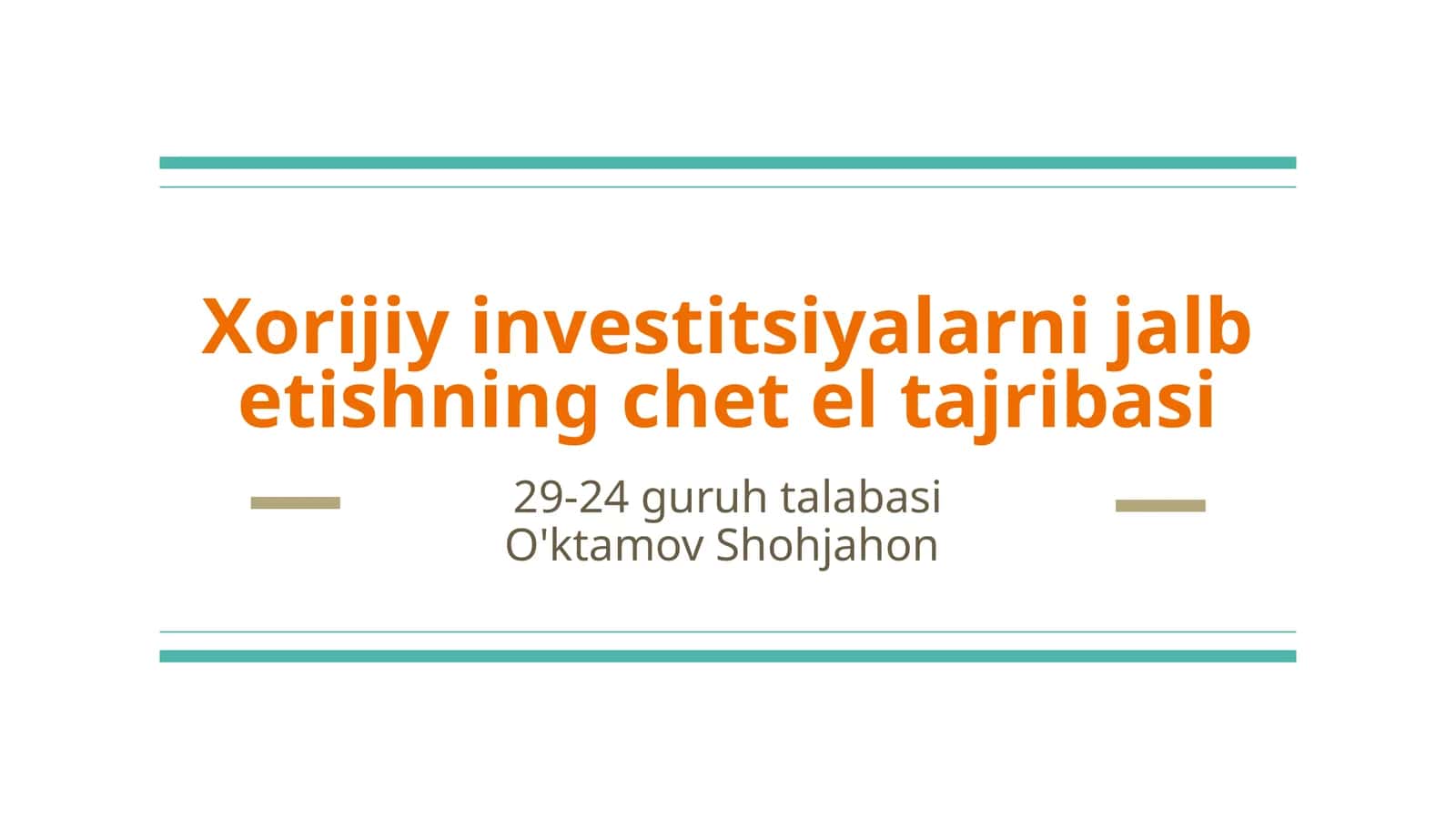 Xorijiy investitsiyalarni jalb etishning chet el tajribasi