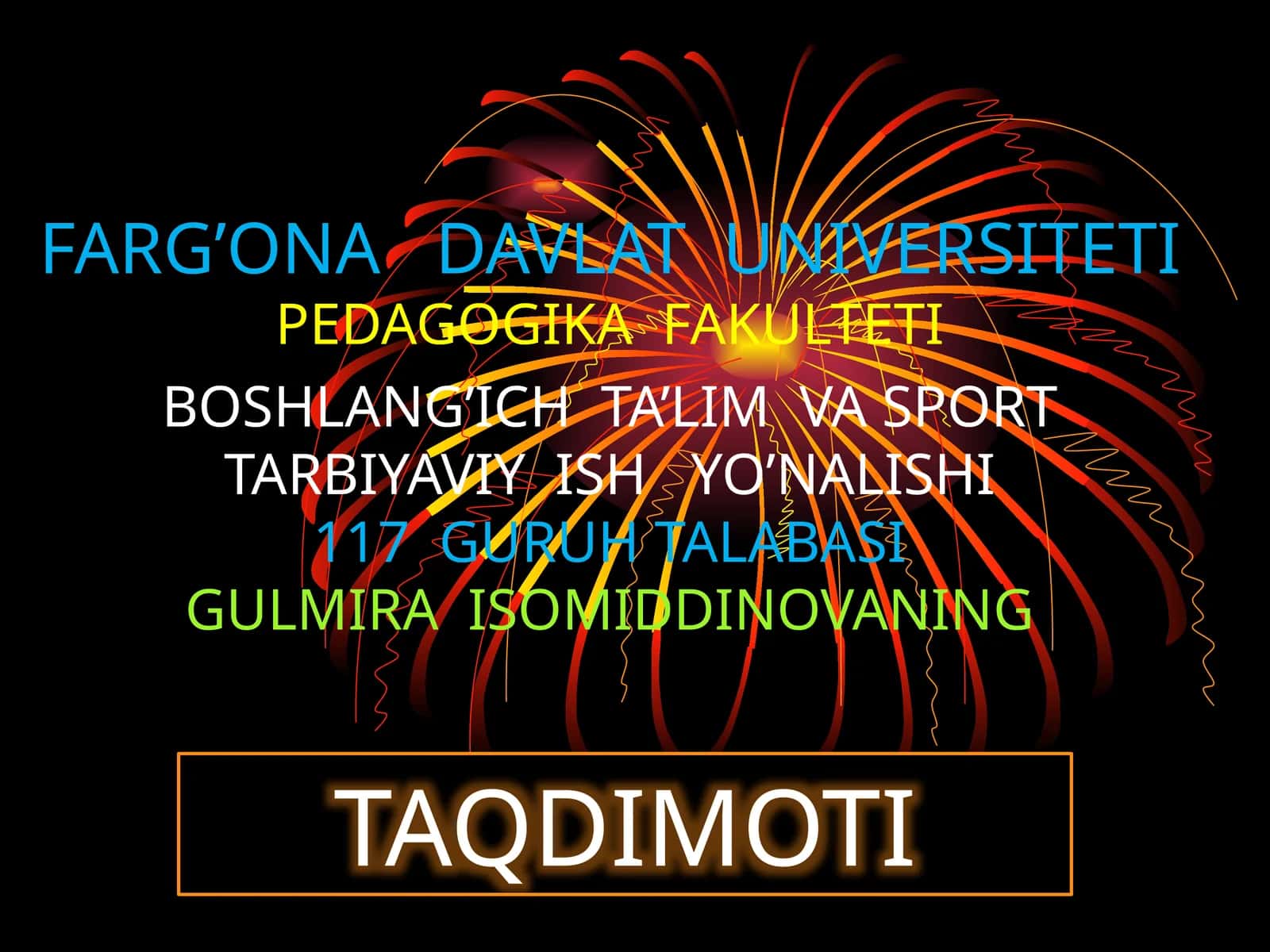 GURUH TALABASI GULMIRA ISOMIDDINOVA TAQDIMOTI