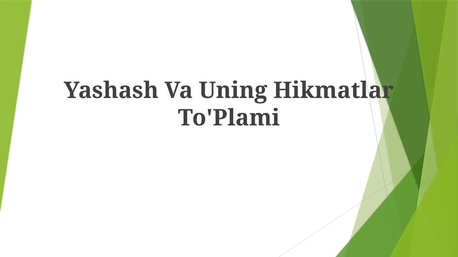 Yashash Va Uning Hikmatlar To'Plami