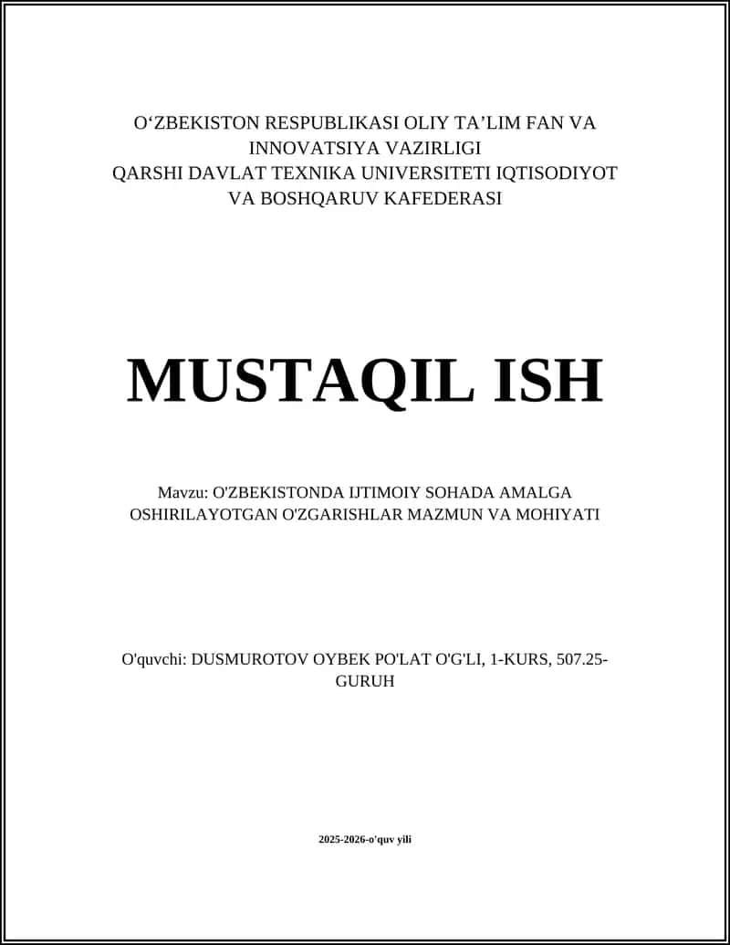 O'ZBEKISTONDA IJTIMOIY SOHADA AMALGA OSHIRILAYOTGAN O'ZGARISHLAR MAZMUN VA MOHIYATI