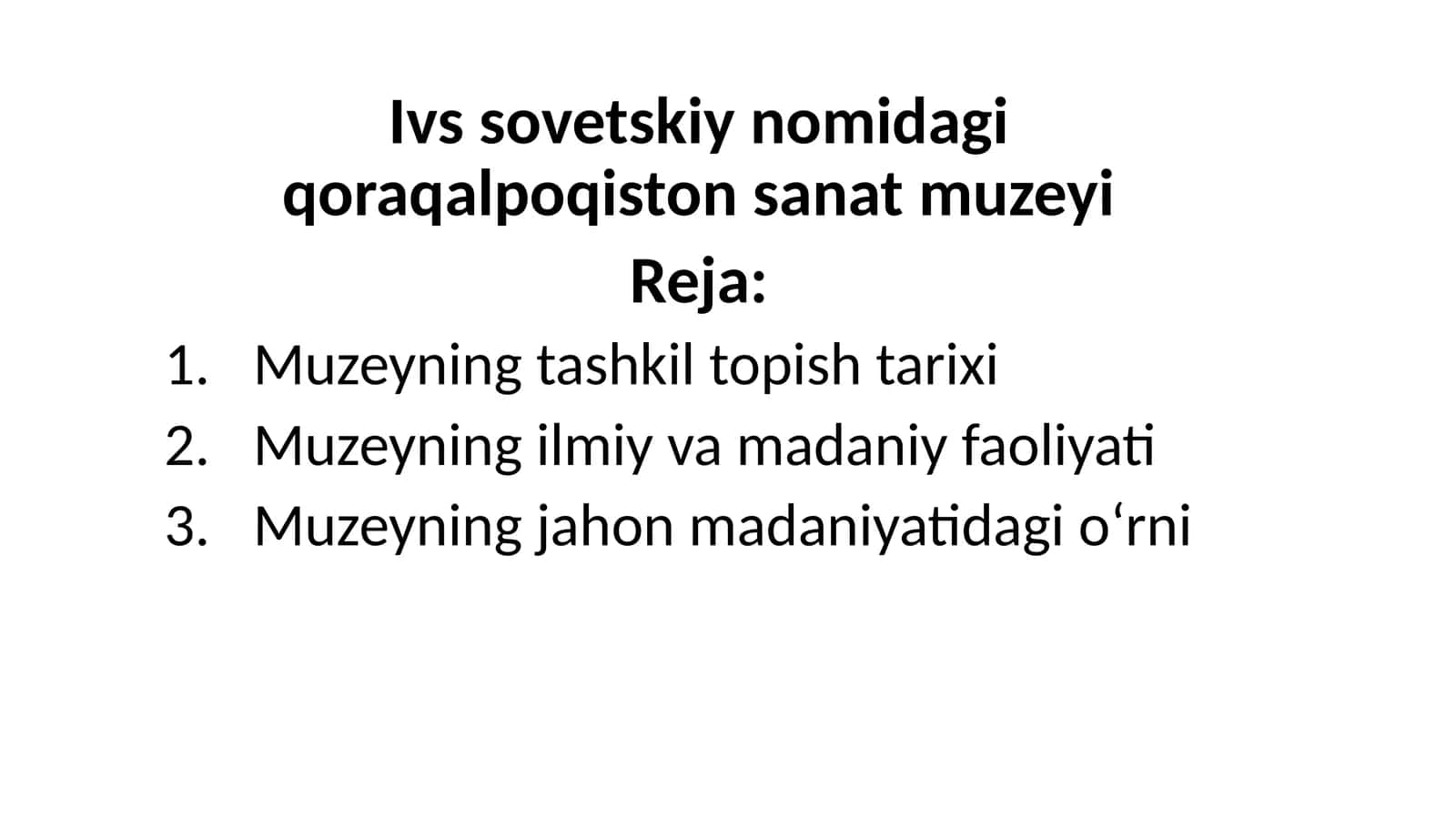 I.V. Savitskiynomidagi Qoraqalpogʻiston Davlat San’at Muzeyi