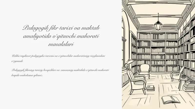 Pedagogik fikr tarixi va maktab amaliyotida oʻqituvchi mahorati masalalari