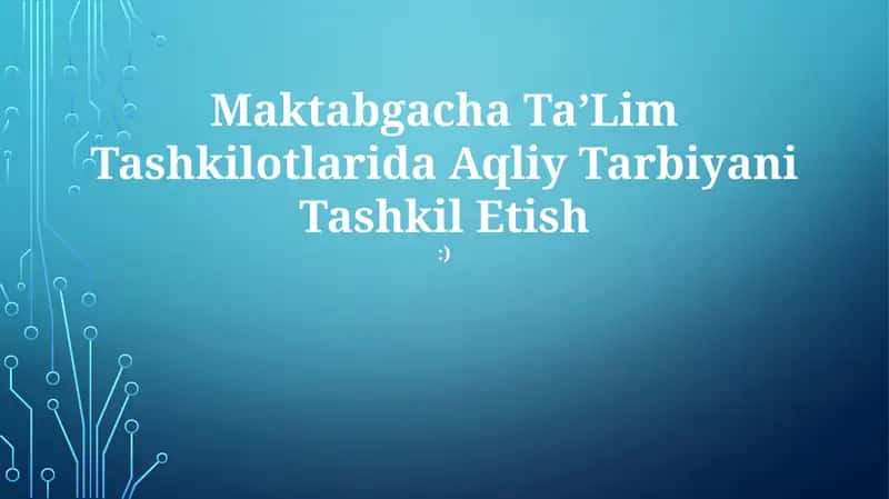 Maktabgacha TaʼLim Tashkilotlarida Aqliy Tarbiyani Tashkil Etish:)