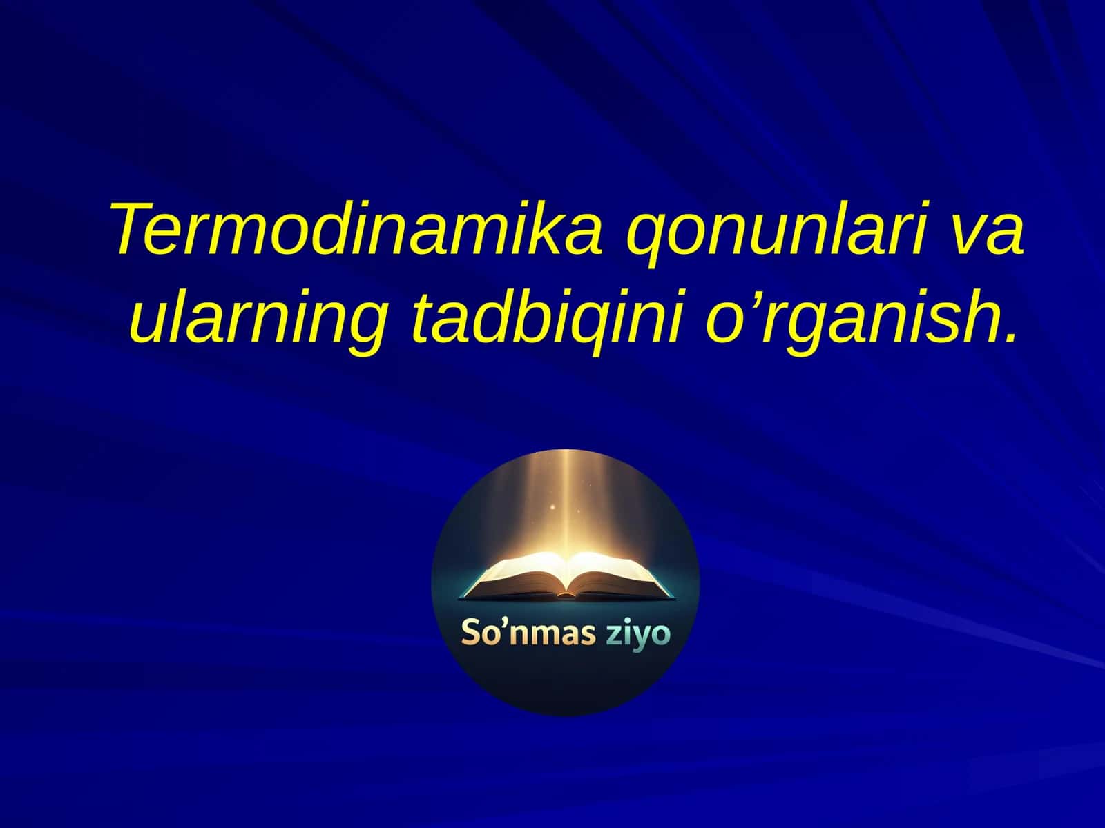 Termodinamika qonunlari va ularning tadqiqotini o'rganish