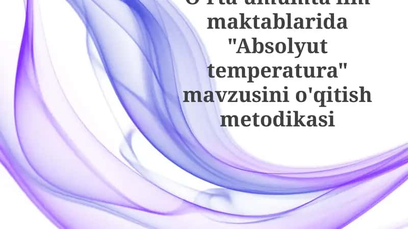 Absolyut temperaturani o'qitish metodikasi