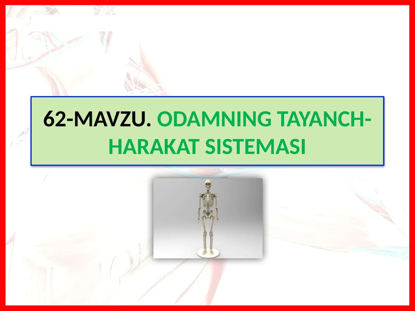 ODAMNING TAYANCH-HARAKAT SISTEMASI