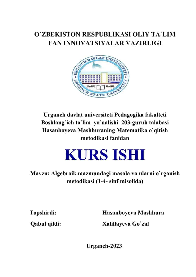Algebraik mazmundagi masala va ularni o`rganish metodikasi (1-4- sinf misolida)