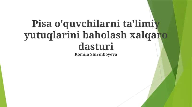 Pisa o'quvchilarni ta'limiy yutuqlarini baholash xalqaro dasturi
