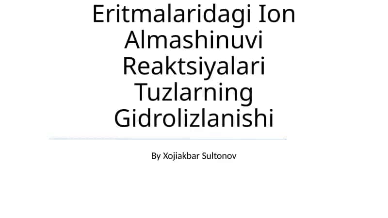 Elektrolitlar Eritmalaridagi Ion Almashinuvi Reaktsiyalari Tuzlarning Gidrolizlanishi