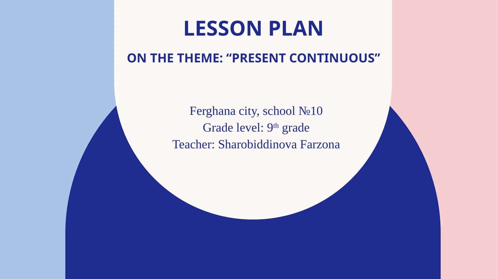 Lesson planon the theme: “present continuous”