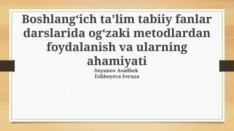 Og'zaki usullar: Ta'rif va ahamiyati
