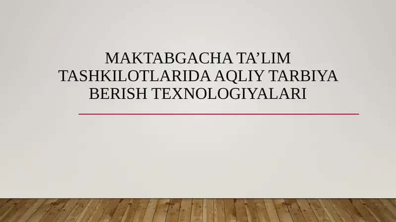 Maktabgachata’limtashkilotlaridaaqliytarbiyaberishtexnologiyalari