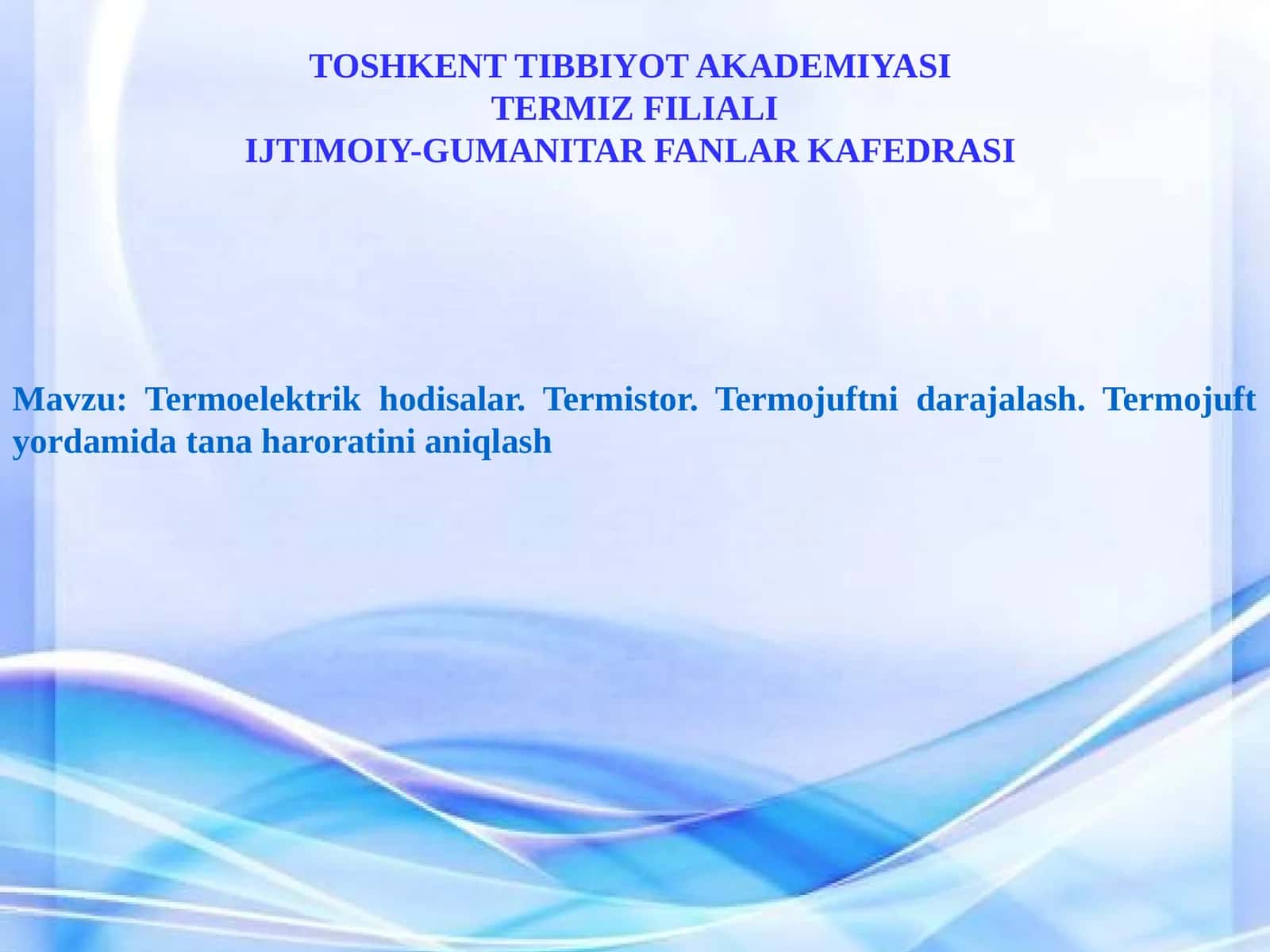 Termoelektrikhodisalar.Termistor.Termojuftnidarajalash.Termojuftyordamidatanaharoratinianiqlash