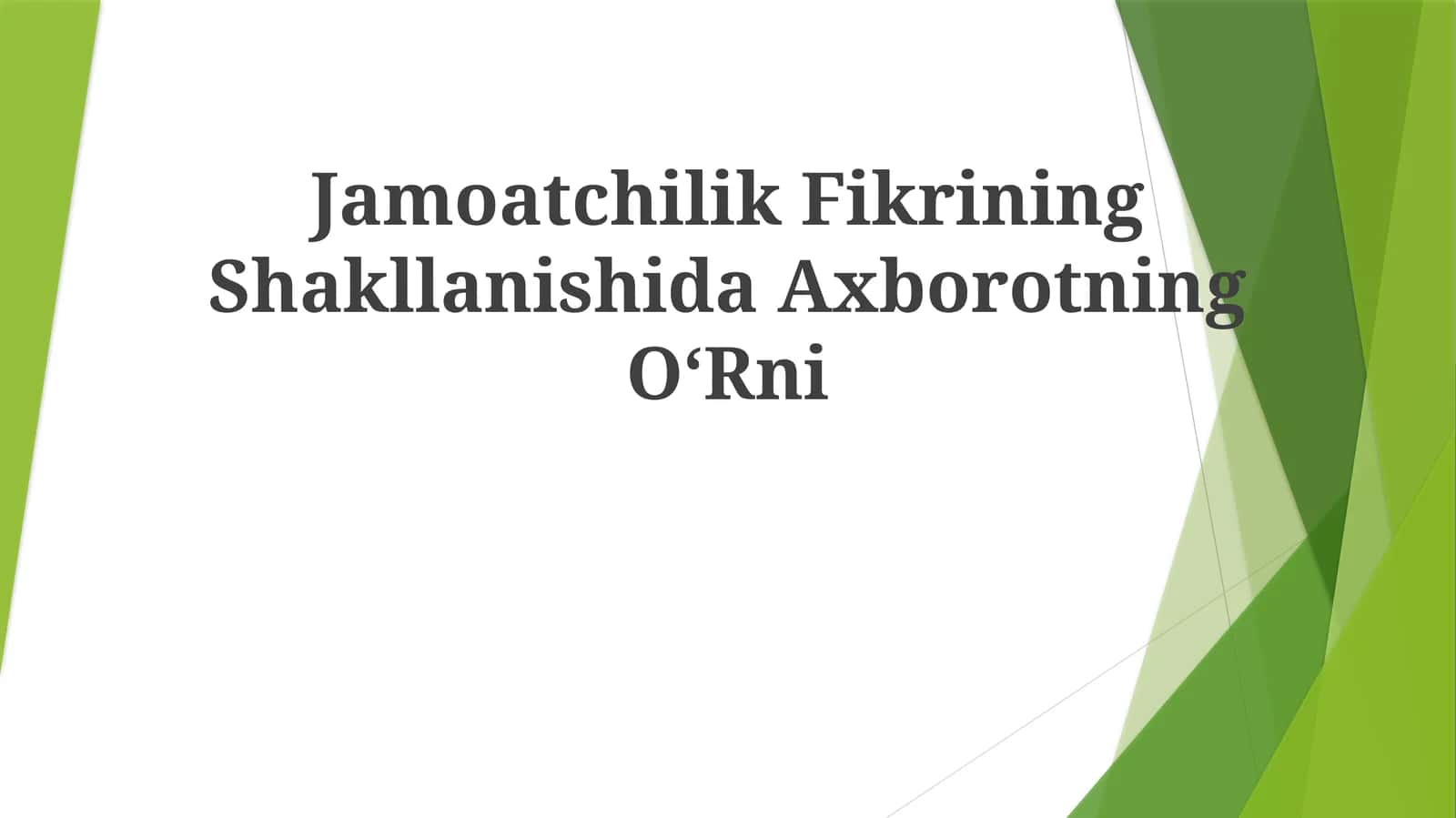 Jamoatchilik Fikrining Shakllanishida Axborotning OʻRni