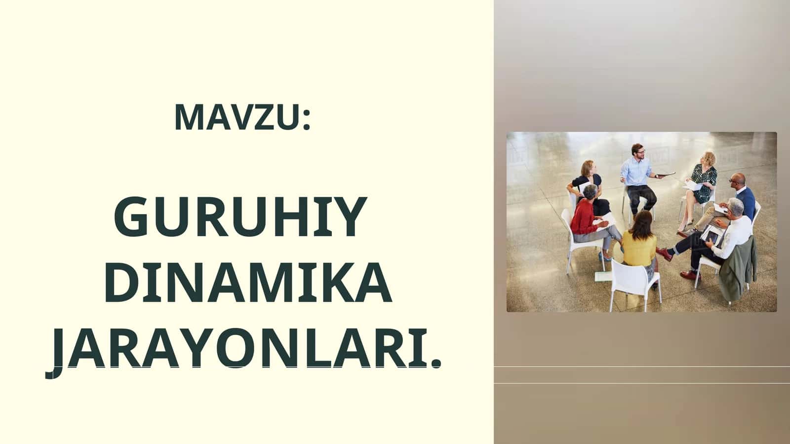 GURUHIY DINAMIKA JARAYONLARI