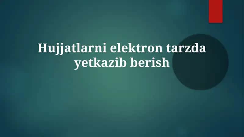 Elektron hujjat yetkazib berish (EHY) tizimi