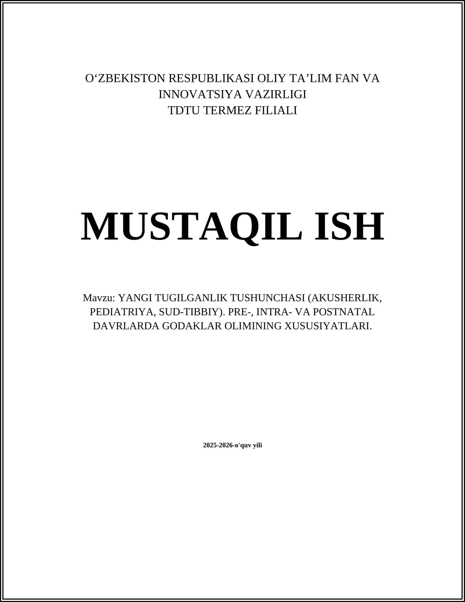 YANGI TUGILGANLIK TUSHUNCHASI (AKUSHERLIK, PEDIATRIYA, SUD-TIBBIY)