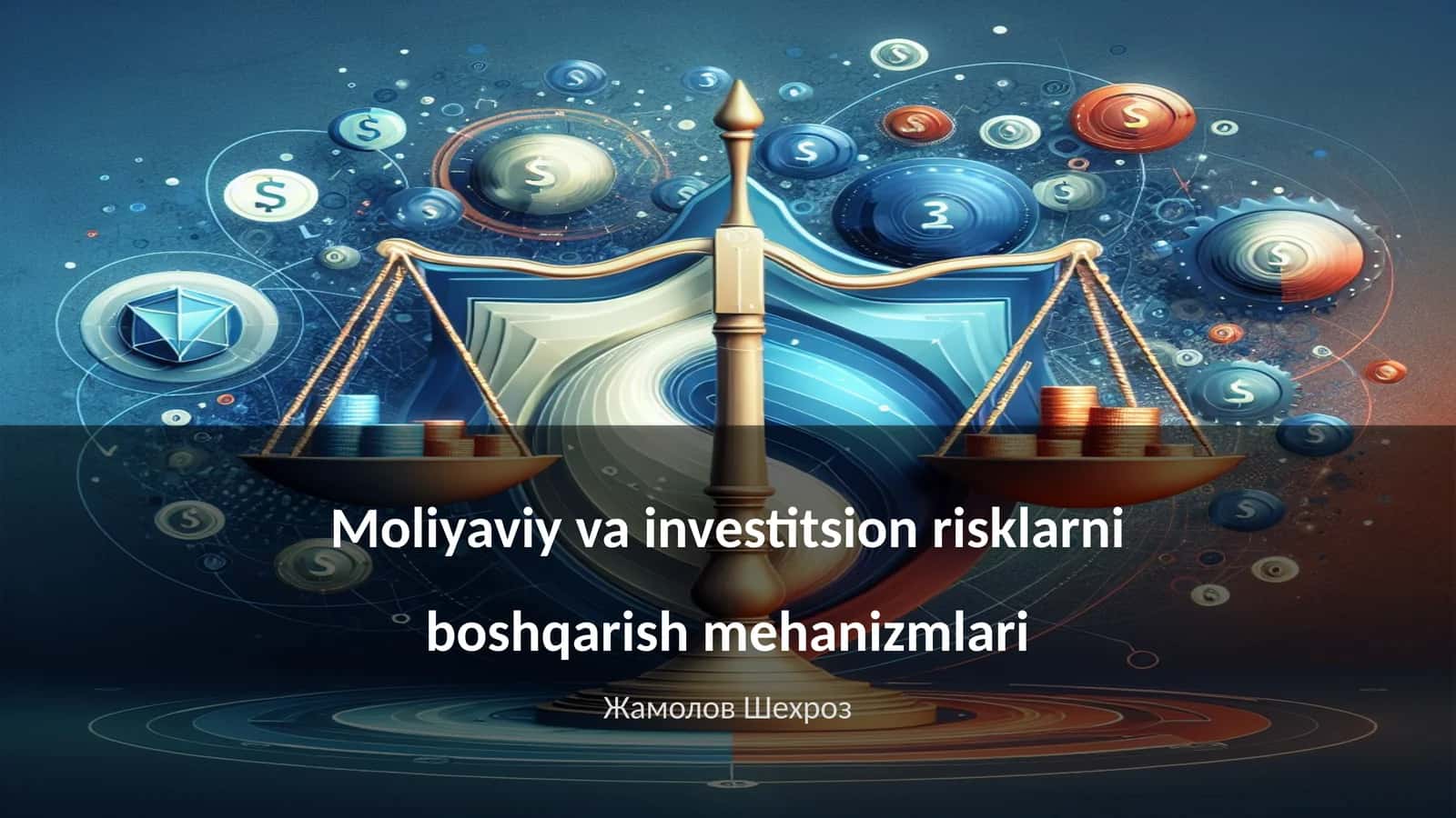 Moliyaviy va investitsion risklarni boshqarish mehanizmlari