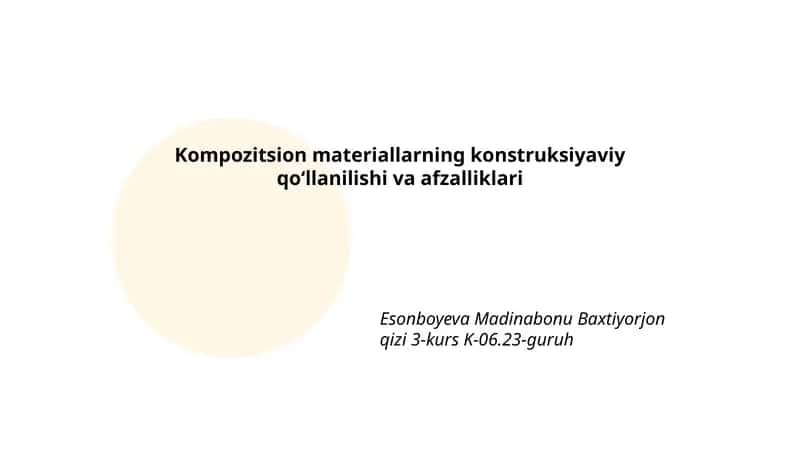 Kompozitsion materiallarning konstruksiyaviy qo‘llanilishi va afzalliklari
