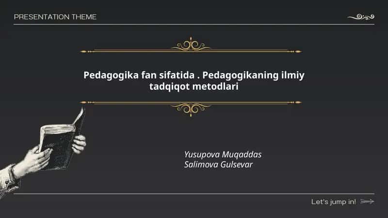 Pedagogika fan sifatida. Pedagogikaning ilmiy tadqiqot metodlari