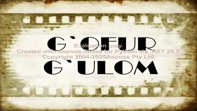 G`OFUR G`ULOM Shum bola asari
