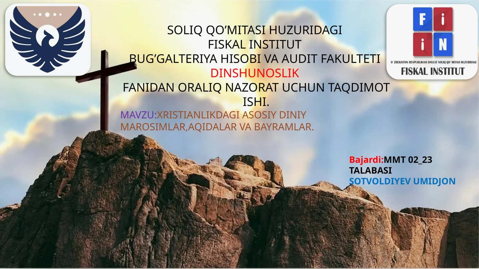 XRISTIANLIKDAGI ASOSIY DINIY MAROSIMLAR,AQIDALAR VA BAYRAMLAR
