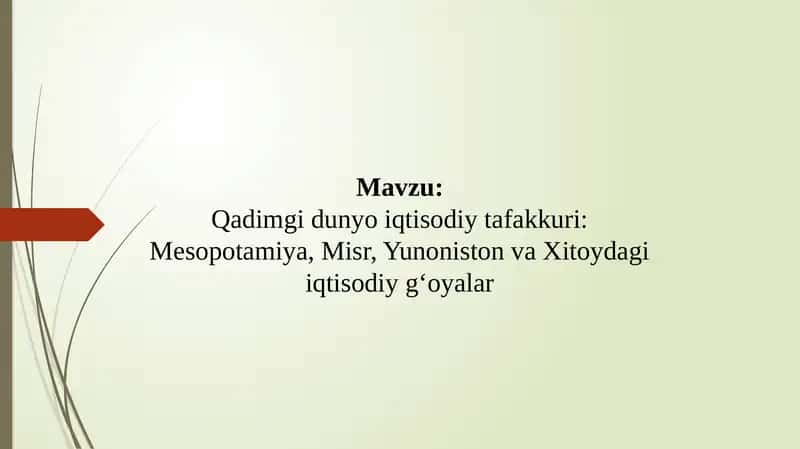 Qadimgi dunyo iqtisodiy tafakkuri: Mesopotamiya, Misr, Yunoniston va Xitoy dagi iqtisodiy g‘oyalar