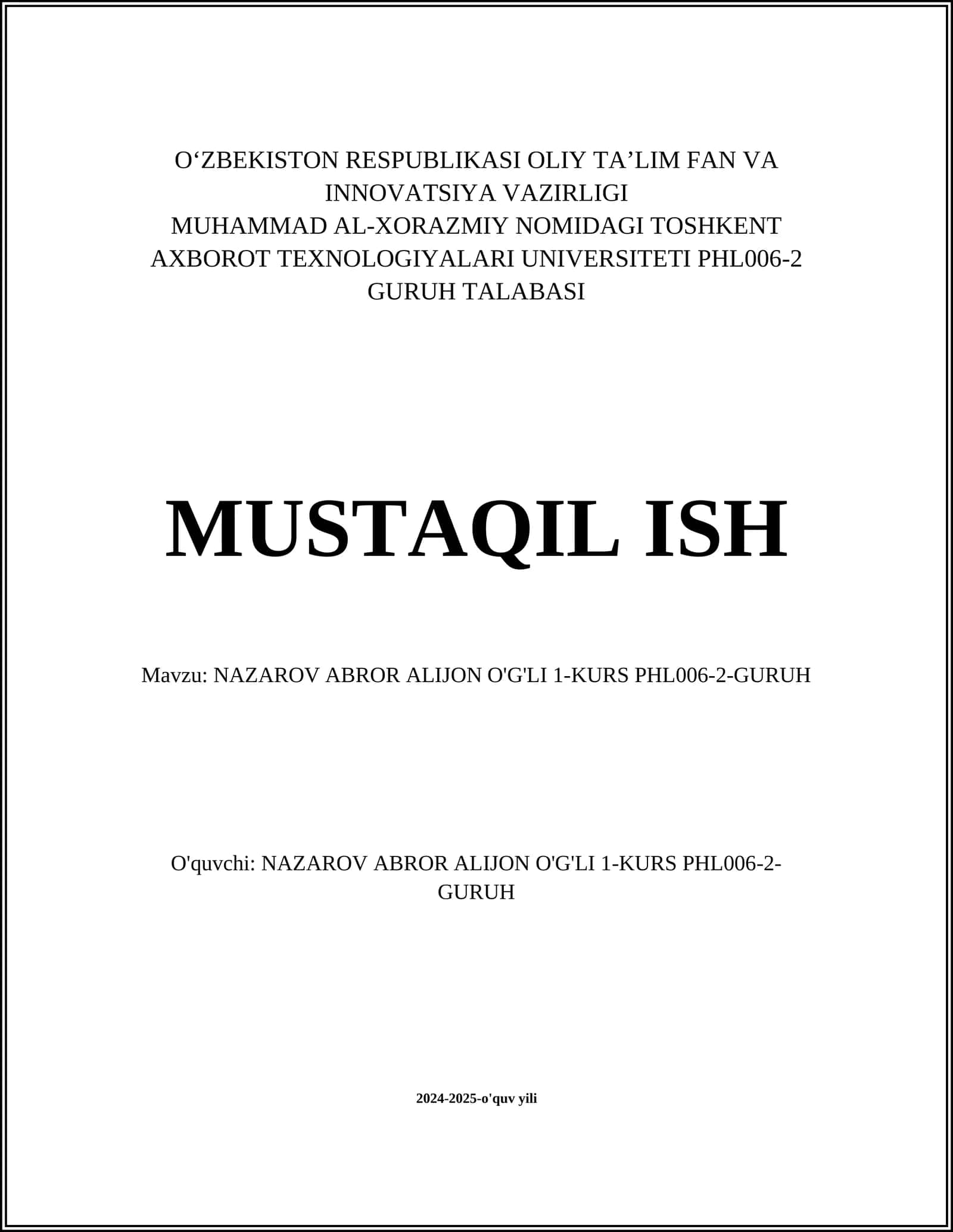 NAZAROV ABROR ALIJON O'G'LI 1-KURS PHL006-2-GURUH TALABASI