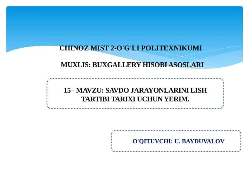 Asosiy savdo jarayonlarini hisobga olish tartibi.