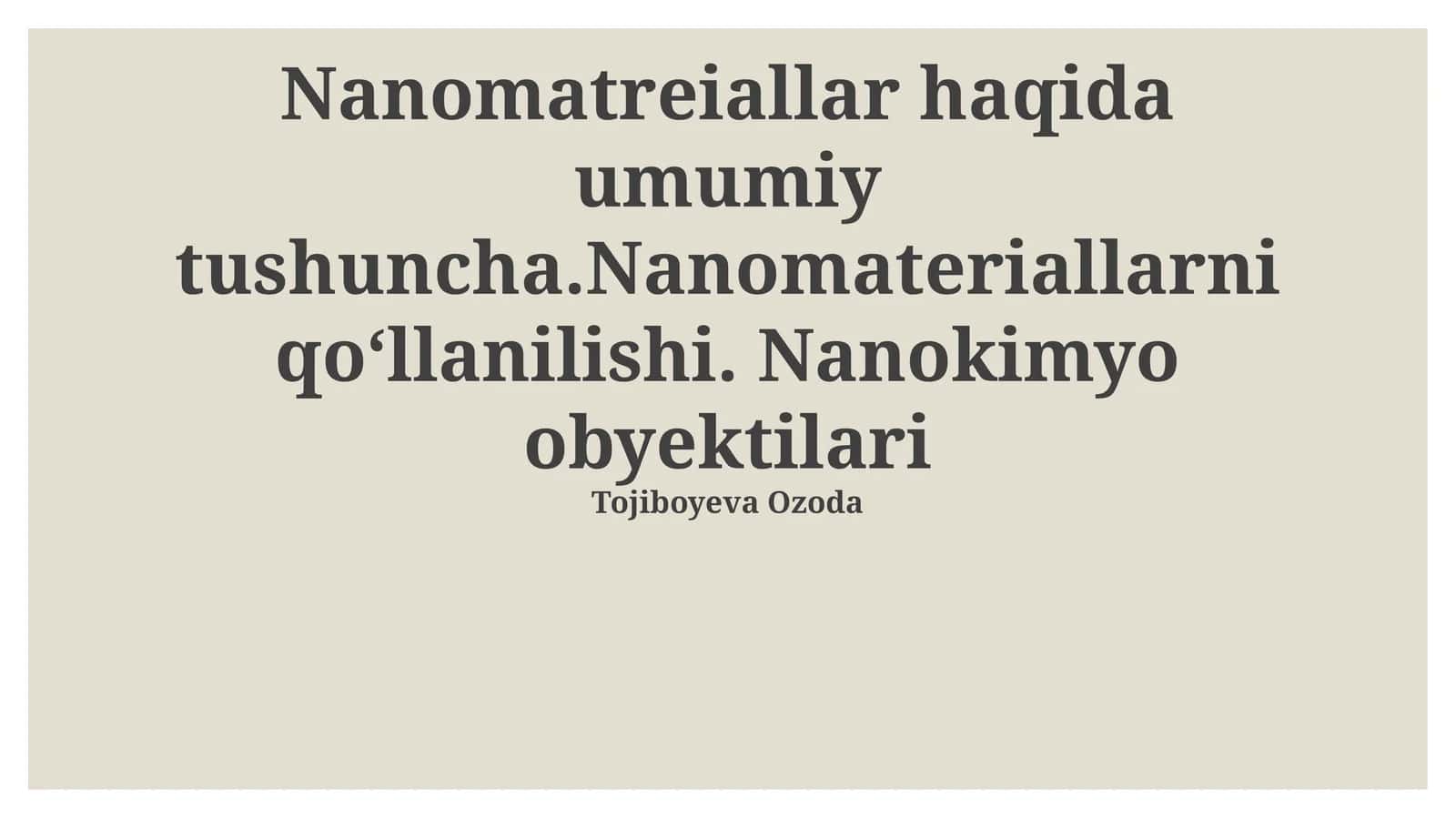 Nanomateriallarga umumiy tushuncha
