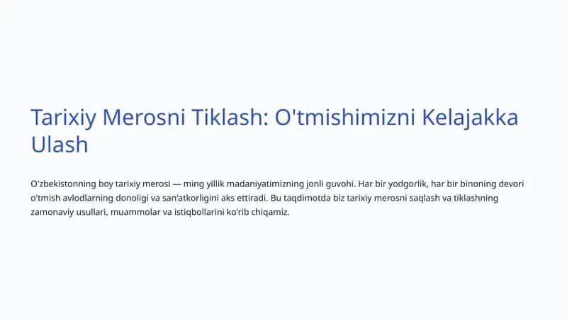 Tarixiy Merosni Tiklash: O'tmishimizni Kelajakka Ulash