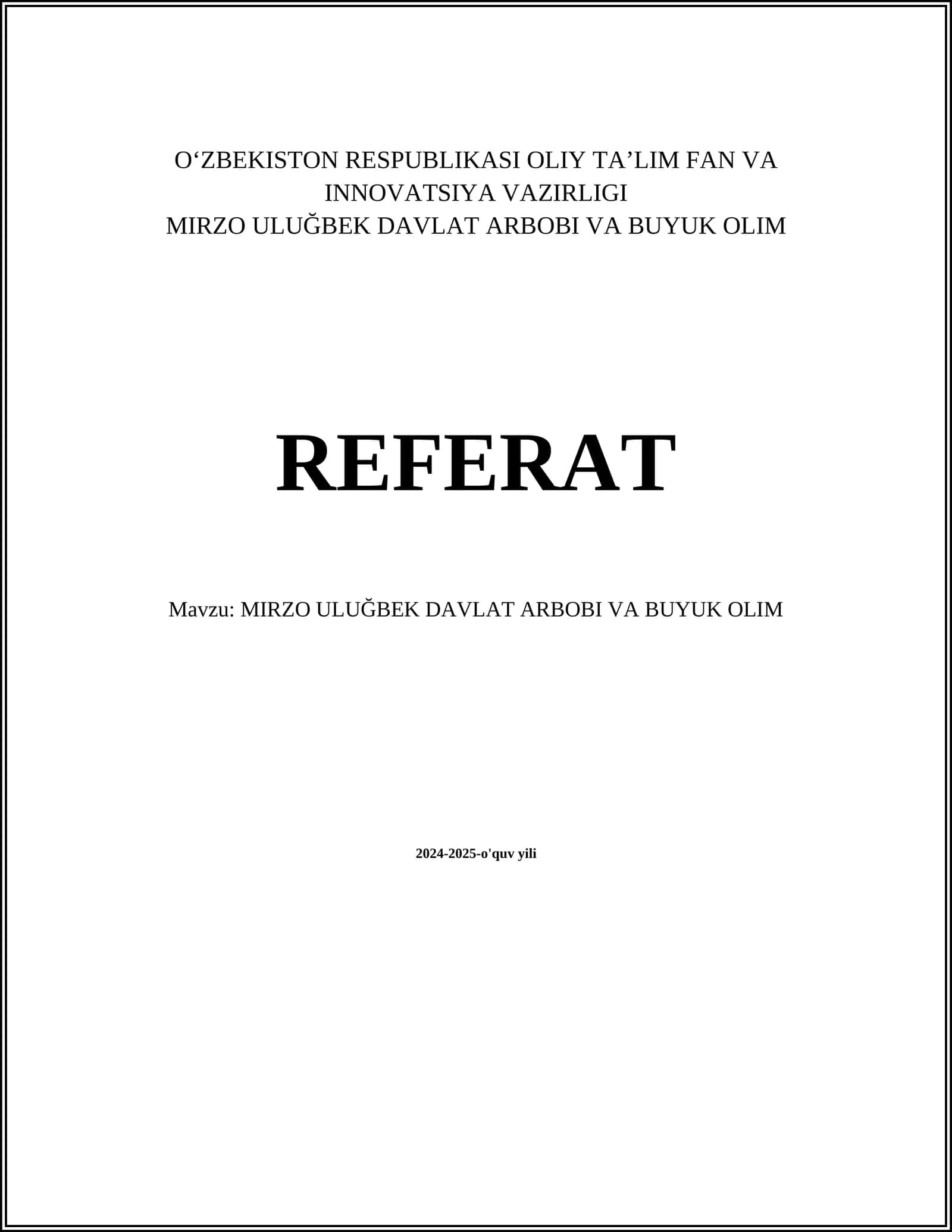 MIRZO ULUĞBEK DAVLAT ARBOBI VA BUYUK OLIM