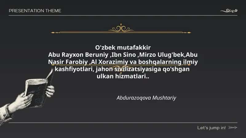 O'zbek mutafakkir Abu Rayxon Beruniy,Ibn Sino,Mirzo Ulug'bek,Abu Nasir Farobiy,Al Xorazimiy va boshqalarning ilmiy kashfiyotlari