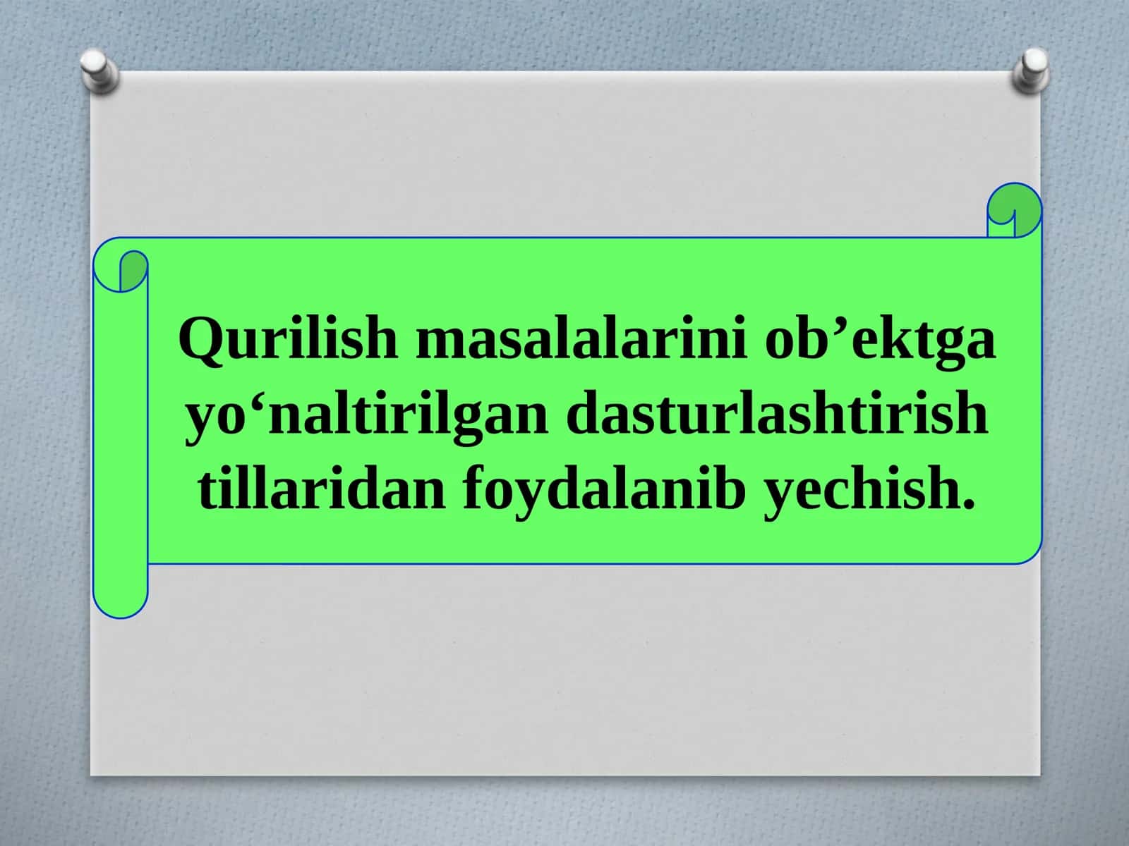 Qurilish masalalarini ob’ektga yo‘naltirilgan dasturlashtirish tillaridan foydalanib yechish
