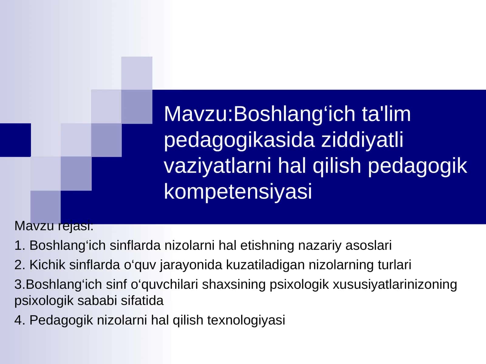 Boshlang‘ich ta'lim pedagogikasida ziddiyatli vaziyatlarni hal qilish pedagogik kompetensiyasi