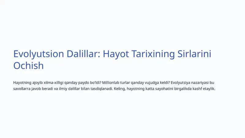 Evolyutsion Dalillar: Hayot Tarixining Sirlarini Ochish