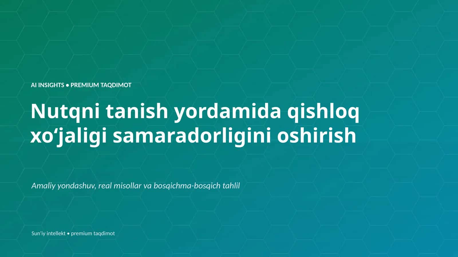 Nutqni tanish yordamida qishloq xoʻjaligi samaradorligini oshirish