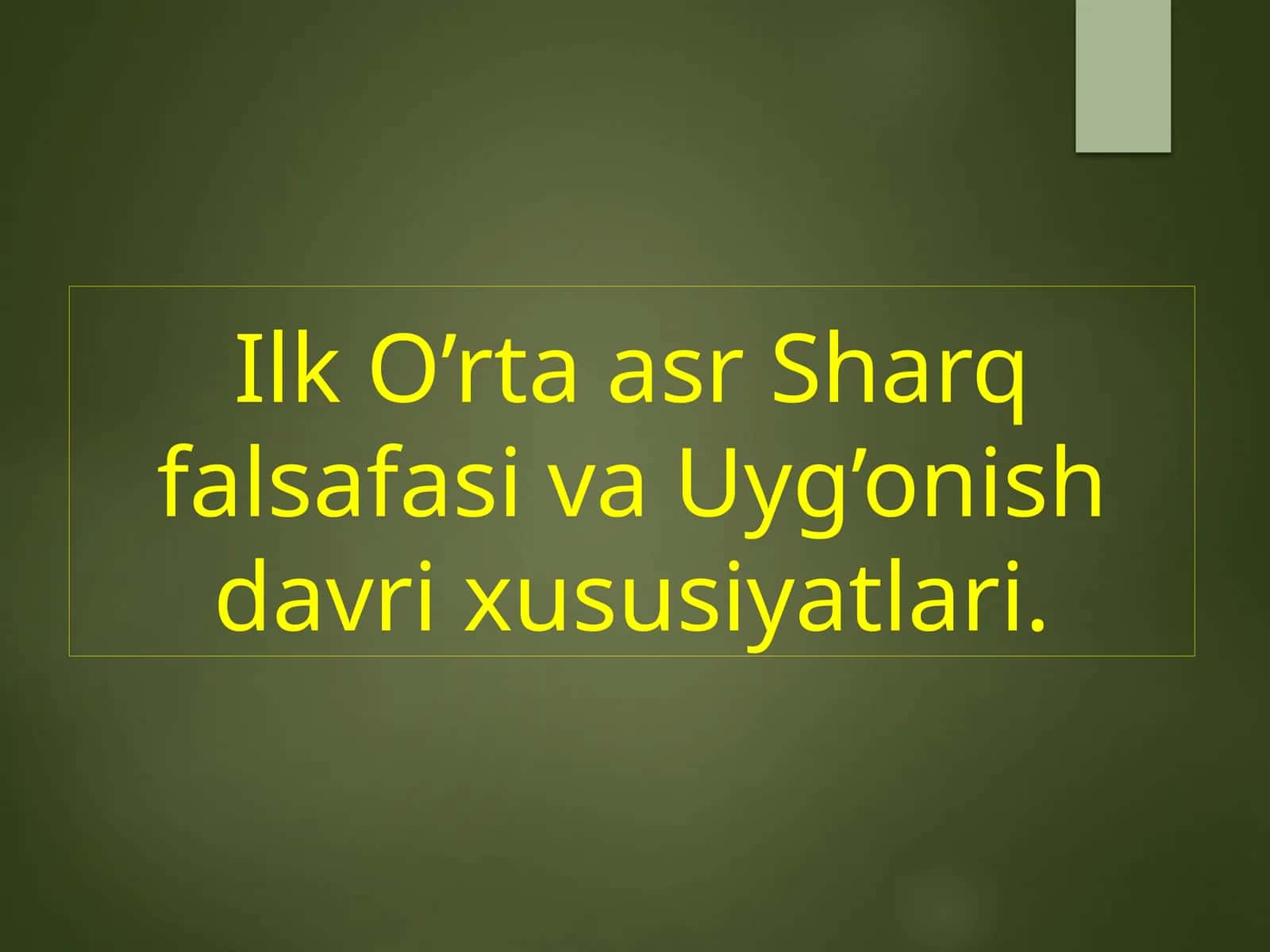 Ilk O’rta asr Sharq falsafasi va Uyg’onish davri xususiyatlari.180