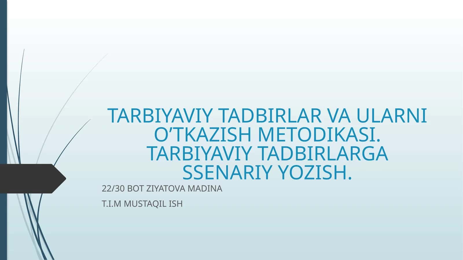 Tarbiyaviy tadbirlar va ularni o’tkazish metodikasi