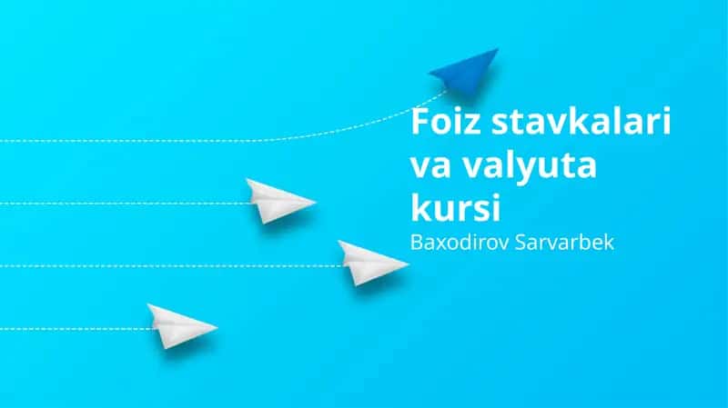 Foiz stavkalari va valyuta kursi