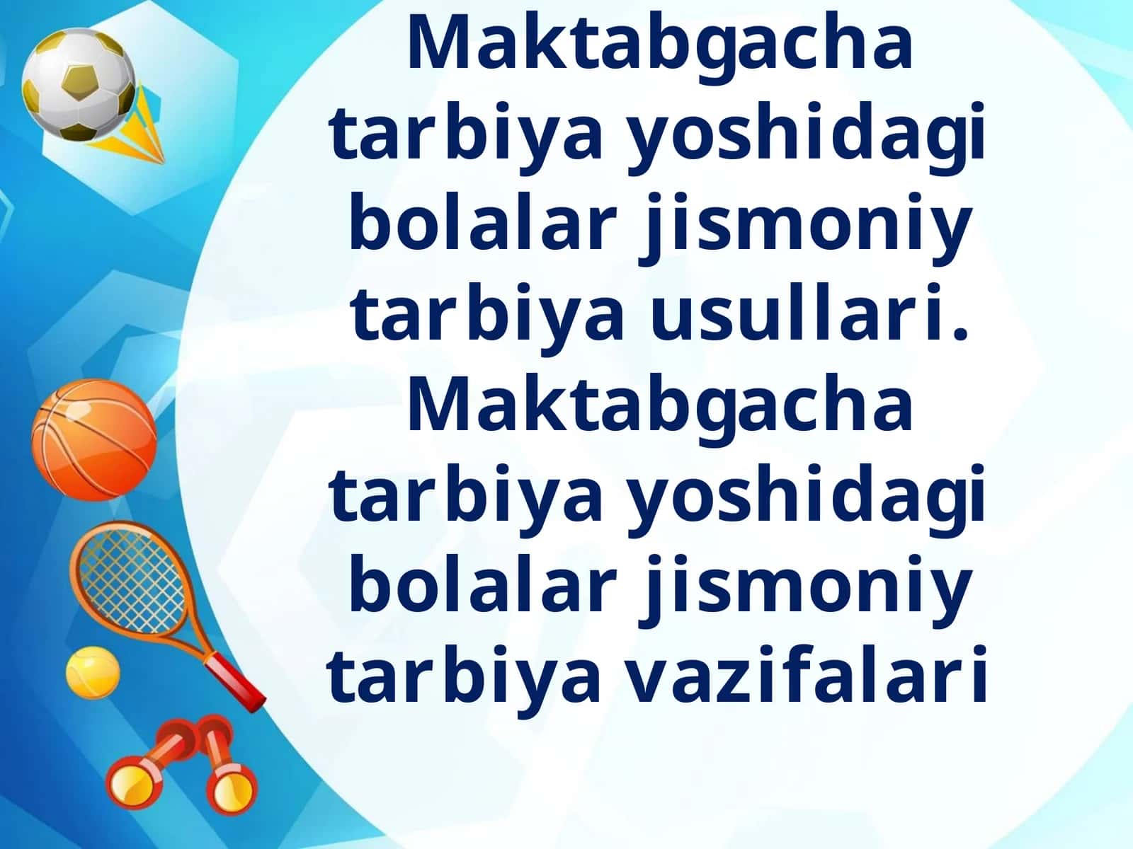 Maktabgacha tarbiya yoshidagi bolalar jismoniy tarbiya usullari