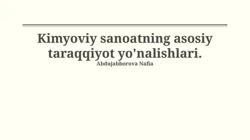 Kimyoviy sanoatning asosiy taraqqiyot yo'nalishlari