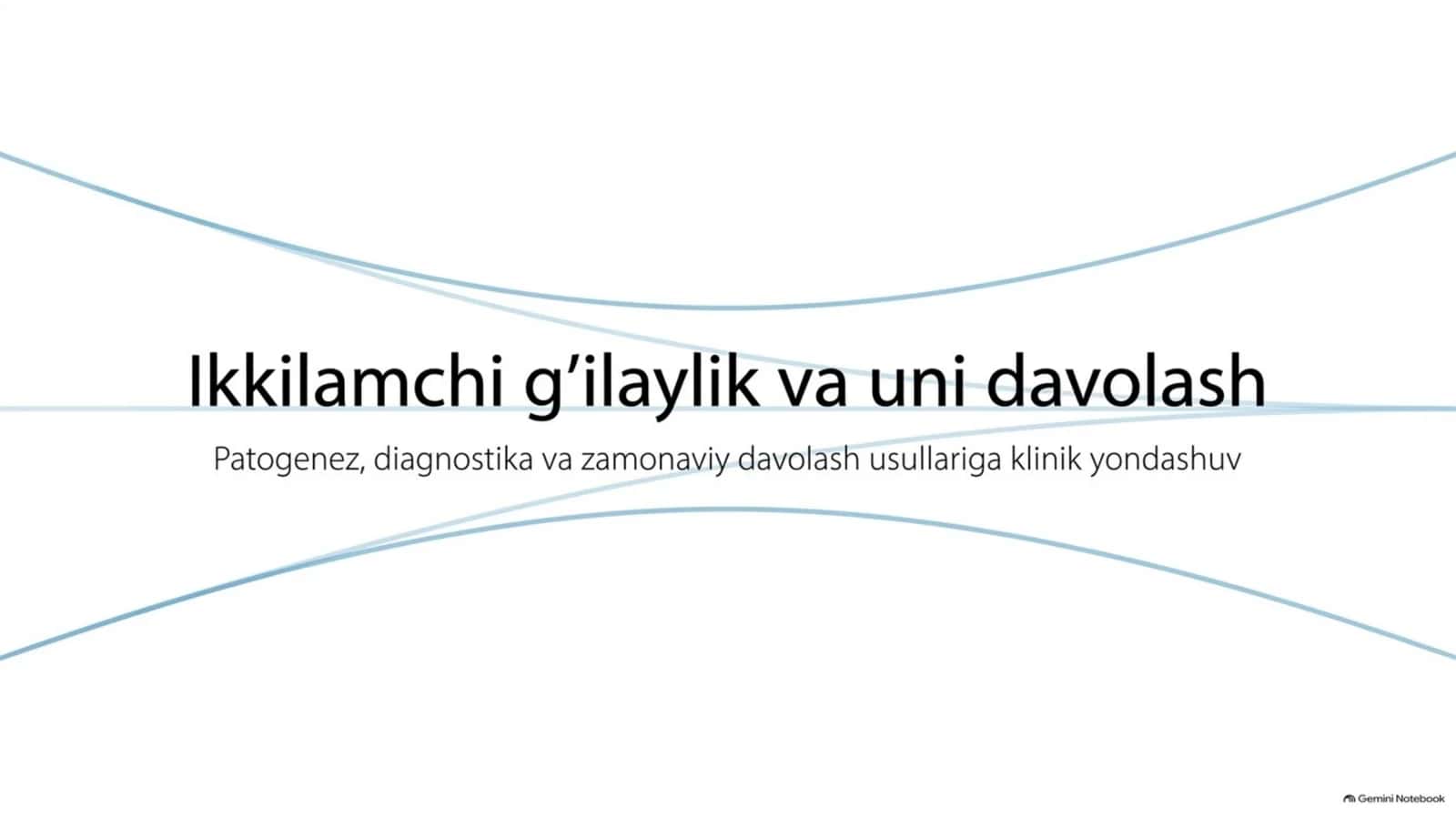 Ikkilamchi g‘ilaylikni davolash | 15 slayd