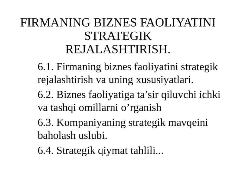 Firmaning biznes faoliyatini strategik rejilashtirish