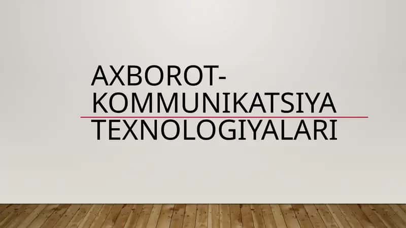 Axborot-kommunikatsiyatexnologiyalari